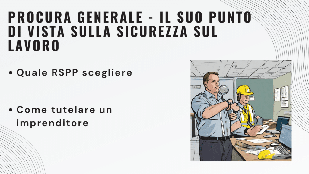 Procura generale e sicurezza sul lavoro